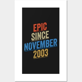 Epic Since November 2003 Funny Birthday Posters and Art